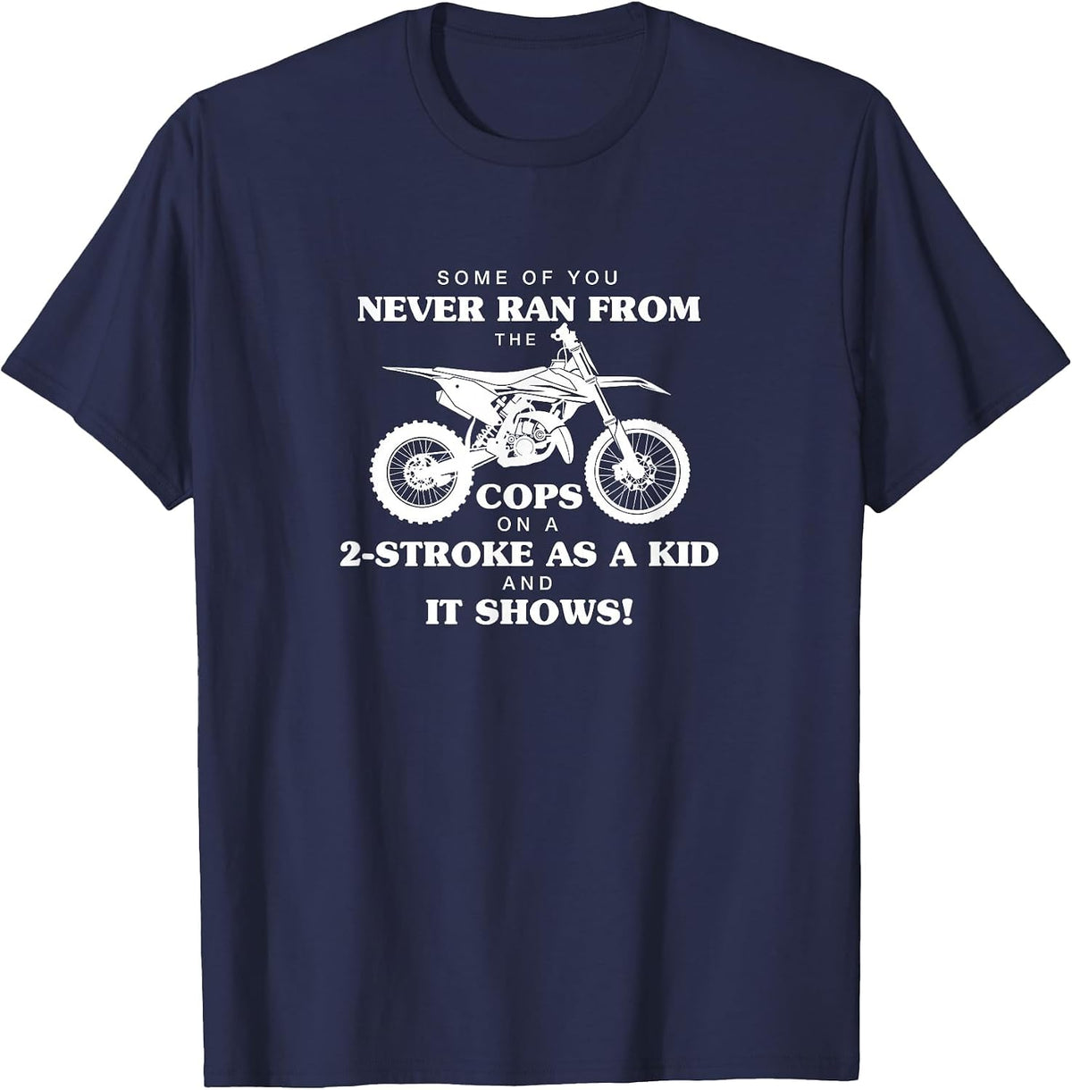 Run from Cops 2-Stroke Motocross Dirt Bike T-Shirt - Navy Blue