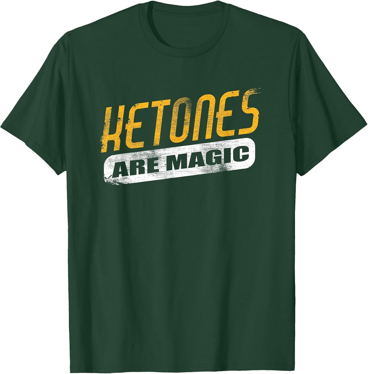 Ketones are Magic Keto Shirt T-Shirt - Dark Green
