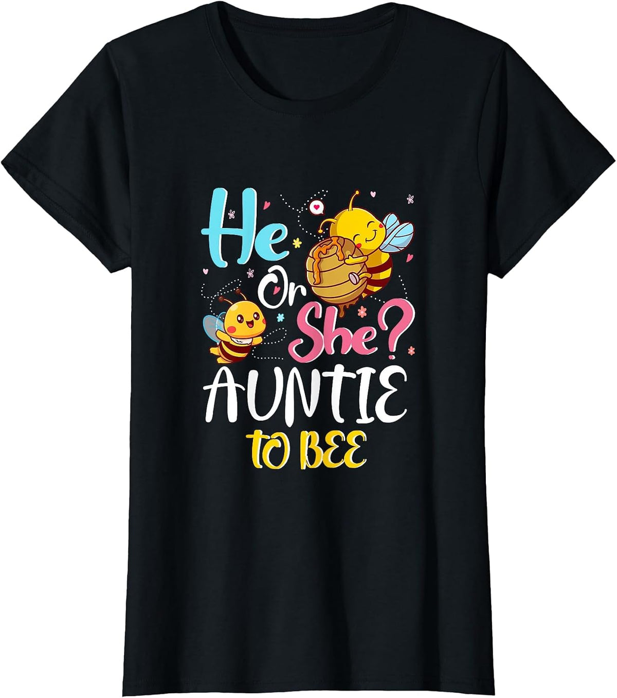 He Or She Auntie to Bee Gender Baby Reveal Announcement T-Shirt - Black