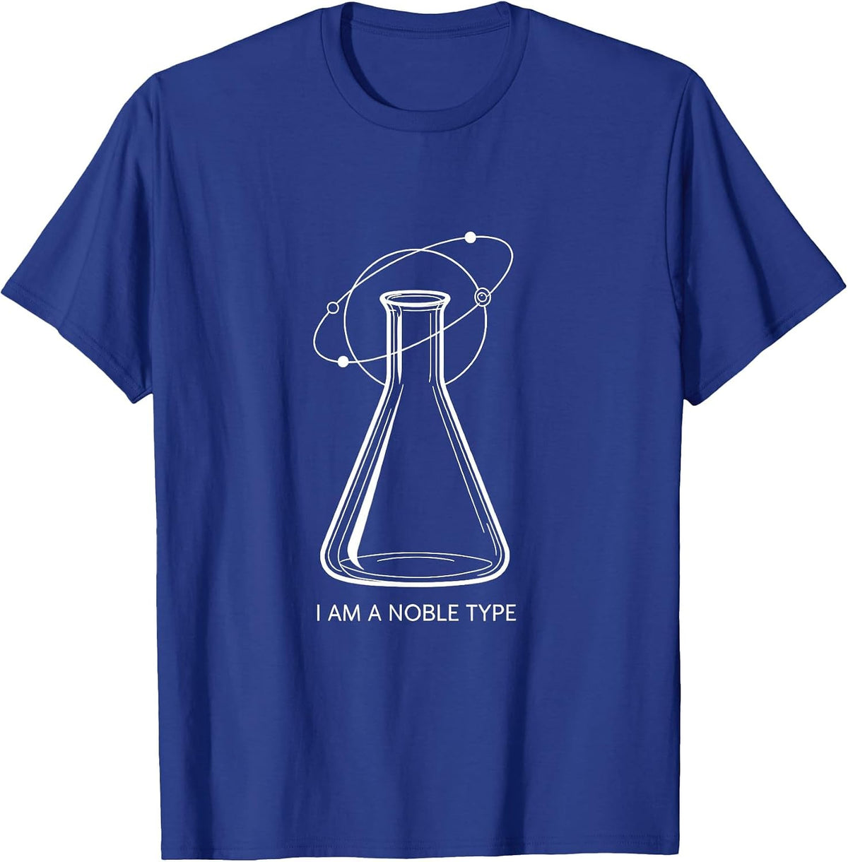 Men's I Am A Noble Type Funny Science Chemistry Nerd Gift T-Shirt - Royal Blue