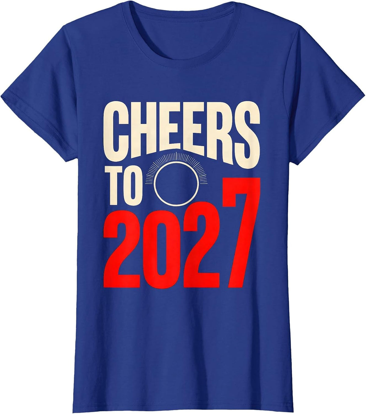 Women's Cheers To 2027 Novelty Party Countdown T-Shirt - Royal Blue