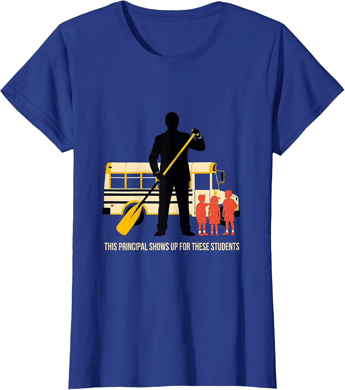 Women's This Principal Shows Up For These Students Principal T-Shirt - Royal Blue
