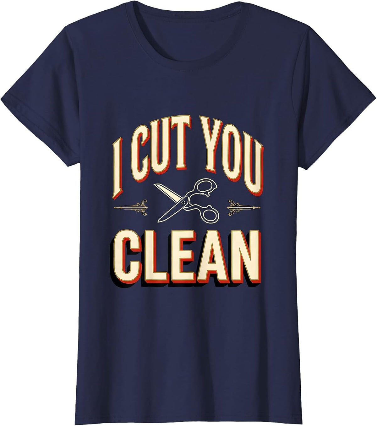 Women's I Cut You Clean Vintage Barber Humor Hairdresser Gift T-Shirt - Navy Blue