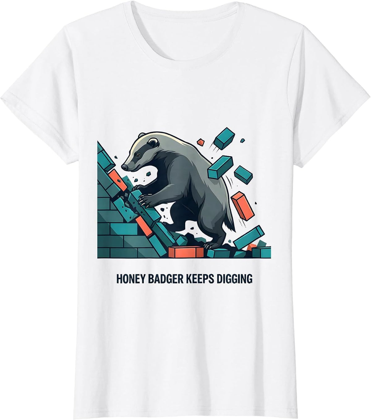 Women's Honey Badger Keeps Digging Funny Animal Lover Meme Humor T-Shirt - White