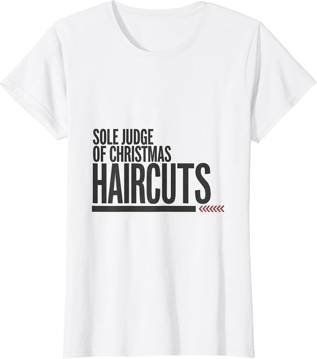 Women's Sole Judge Of Christmas Haircuts Funny Barber Hairdresser T-Shirt - White