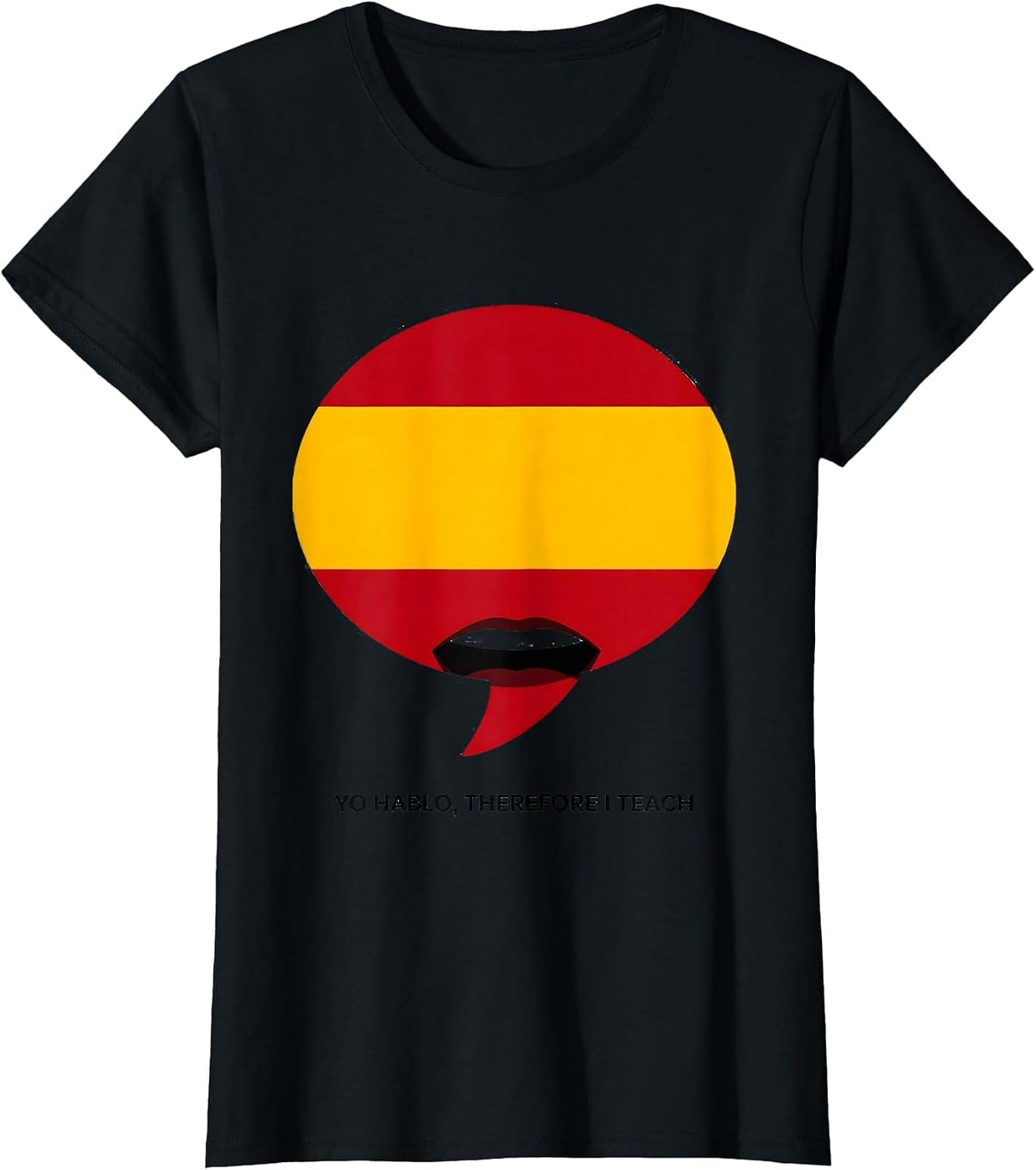 Yo Hablo Therefore I Teach Spanish Teacher Design T-Shirt - Black