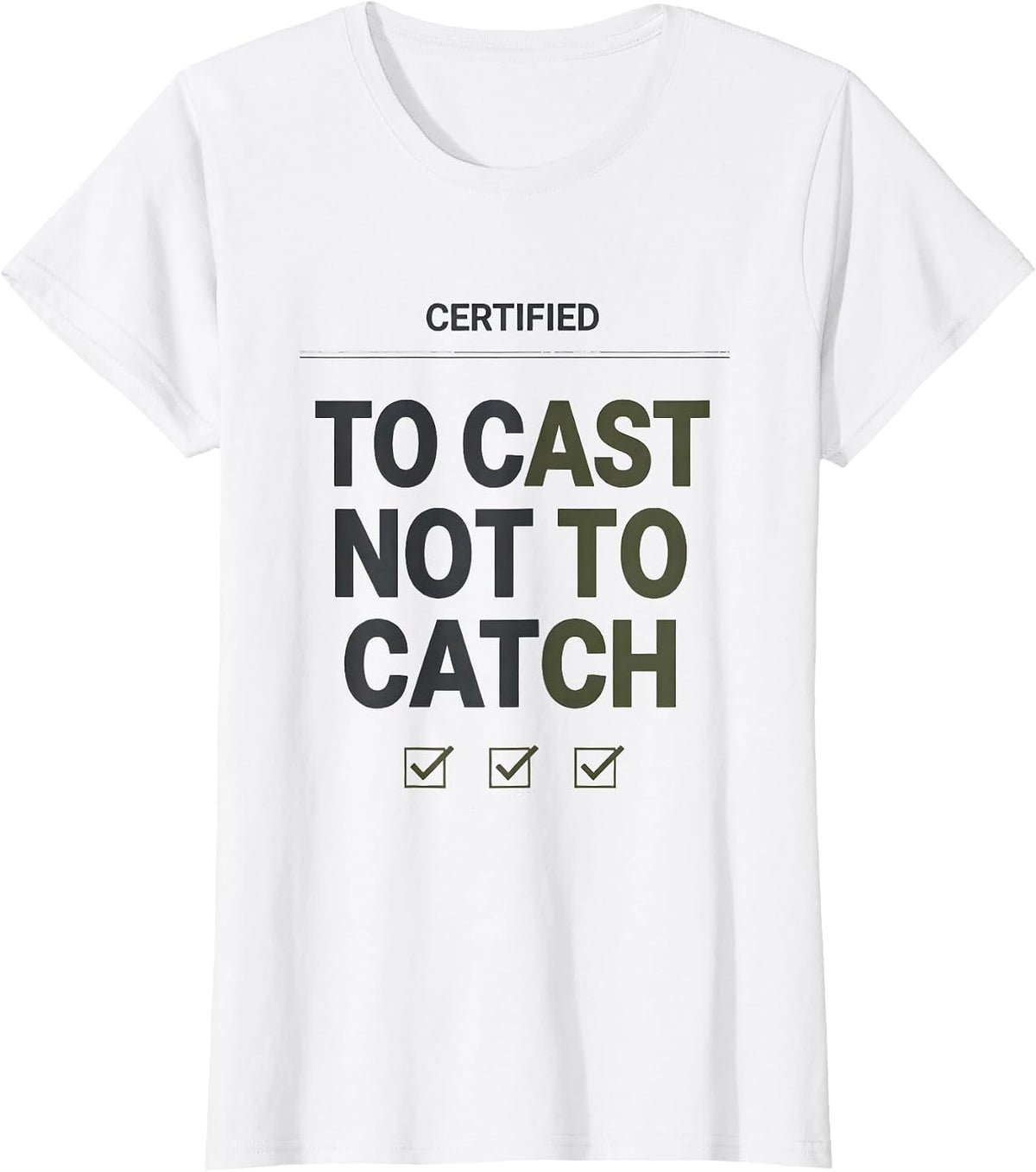 Women's Certified To Cast Not To Catch Funny Bass Fishing Humor T-Shirt - White