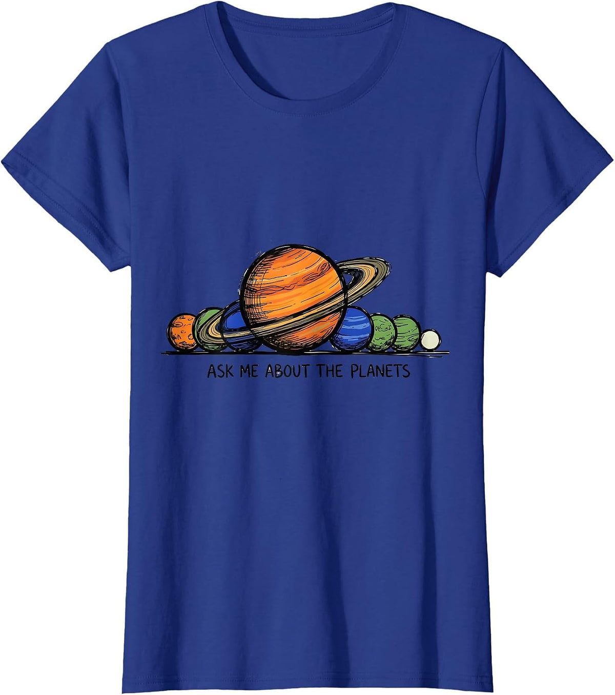Women's Ask Me About The Planets Funny Solar System Space Science T-Shirt - Royal Blue