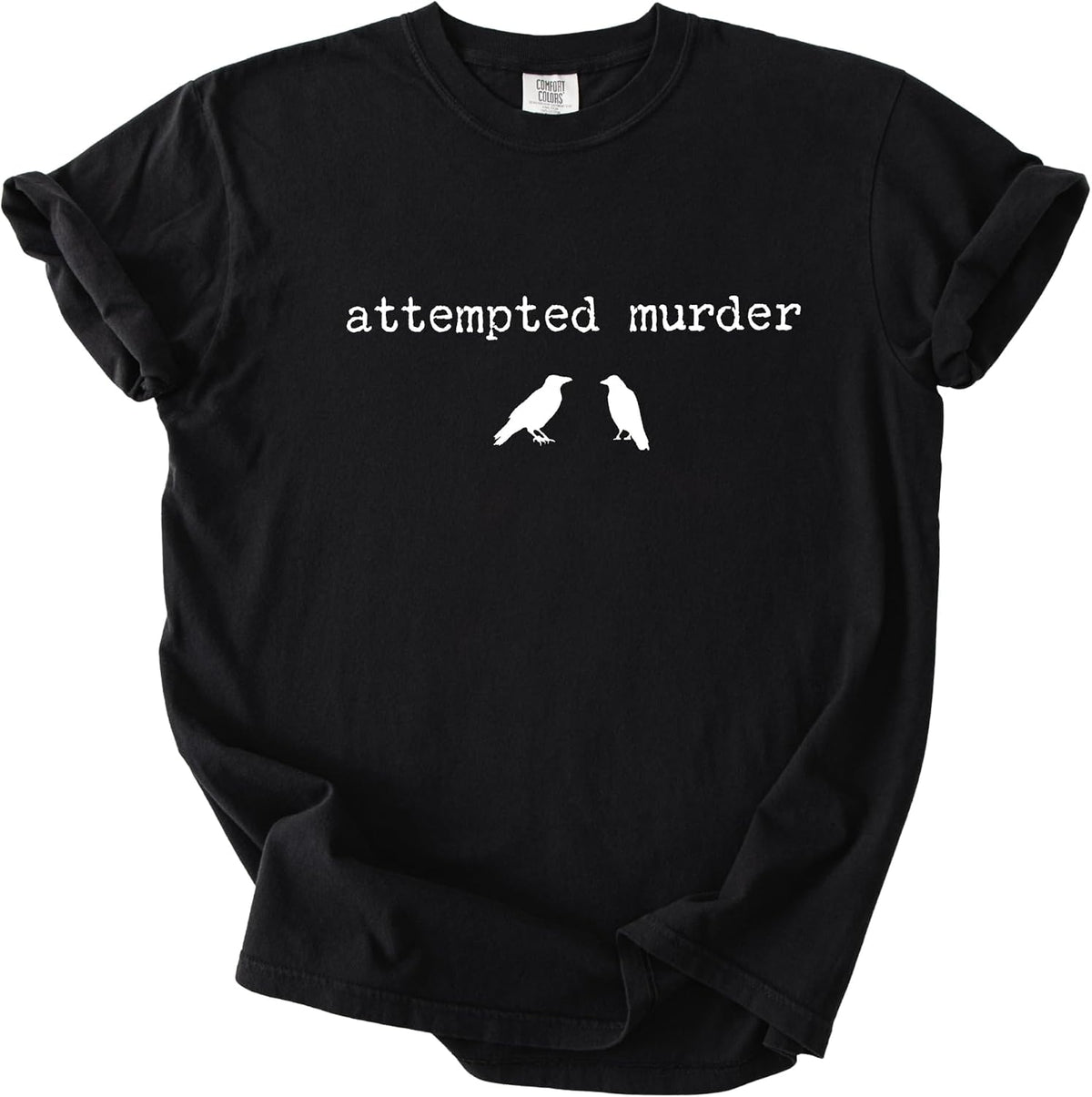 FITIN Attempted Murder Garment-Dyed Shirt, Crow Graphic Tee, Dark Humor Gothic Shirt, Raven Bird Lovers T-Shirt - Black