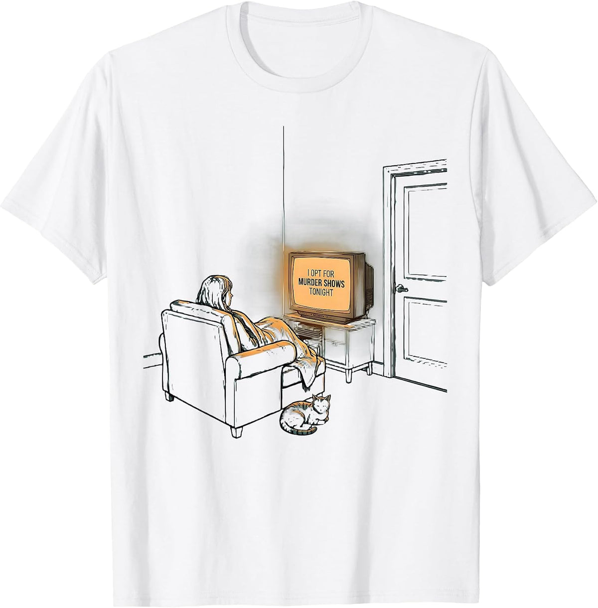 Men's I Opt For Murder Shows Tonight Funny True Crime Fan Homebody T-Shirt - White