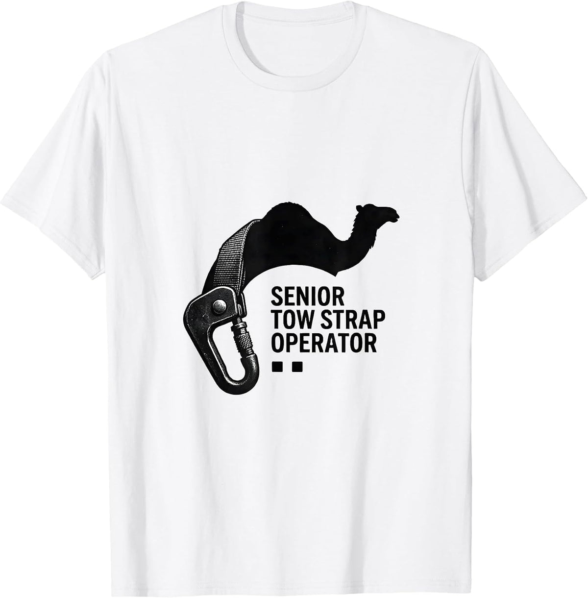 Men's Senior Tow Strap Operator Funny Tow Truck Raunchy Humor T-Shirt - White