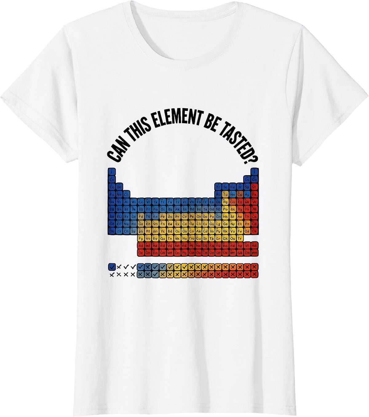 Can This Element Be Tasted Funny Periodic Table Chemistry T-Shirt - White
