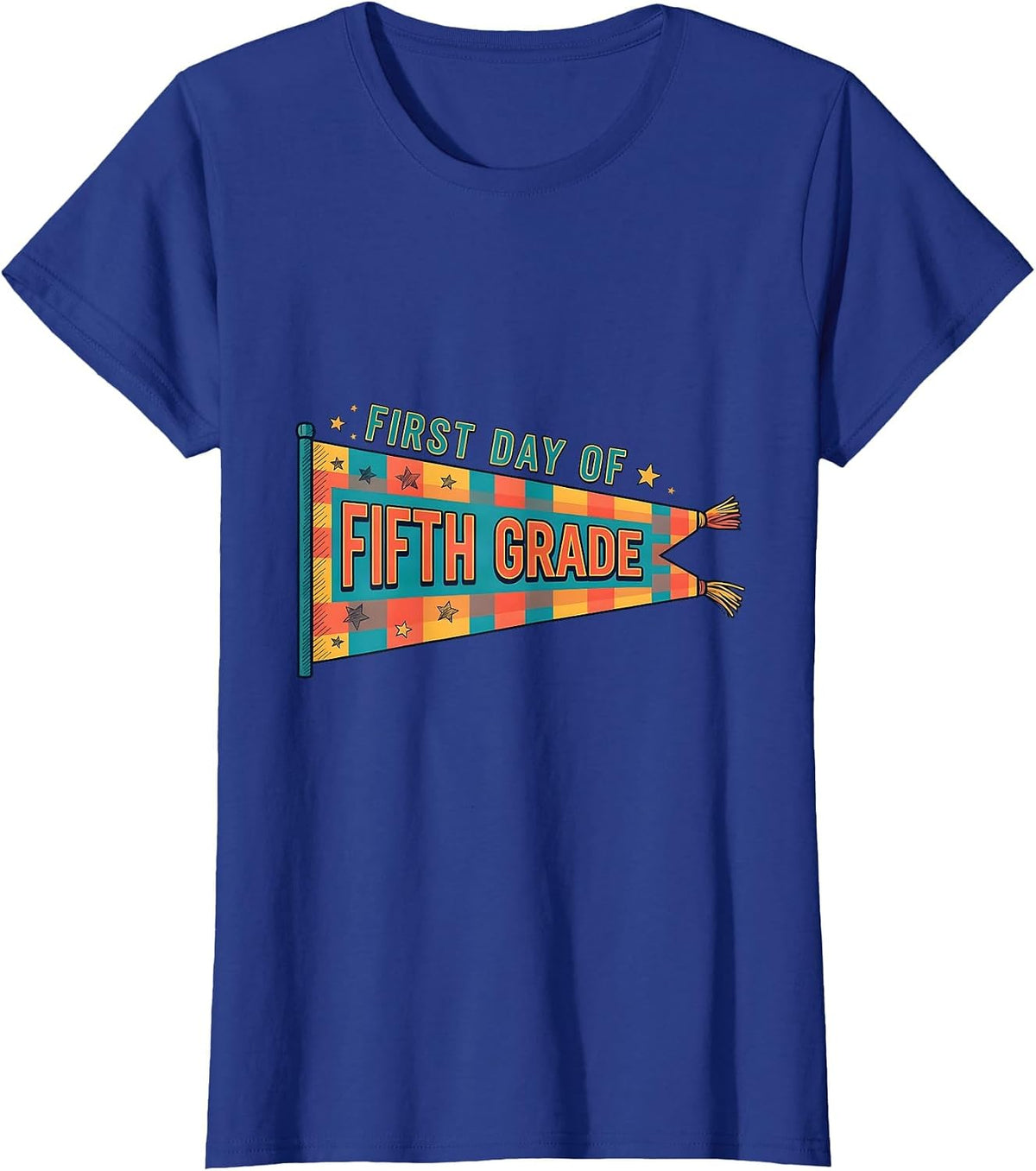 Women's First Day of Fifth Grade Cheerful Back to School Pennant T-Shirt - Royal Blue