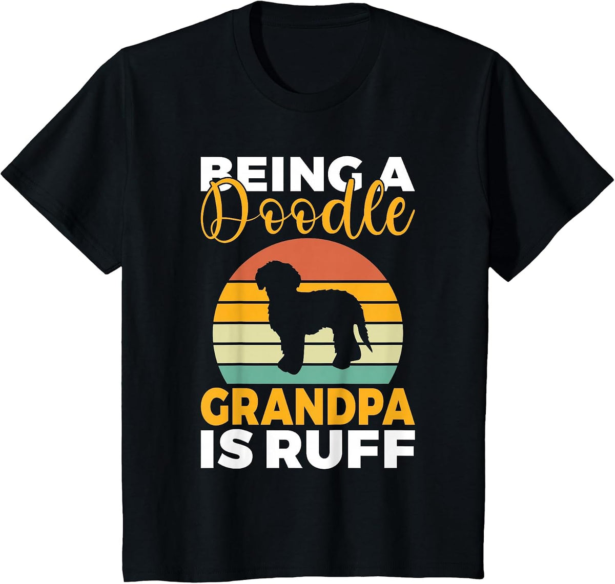 Being a Doodle Grandpa is Ruff Golden Doodle Grandpa T-Shirt - Black