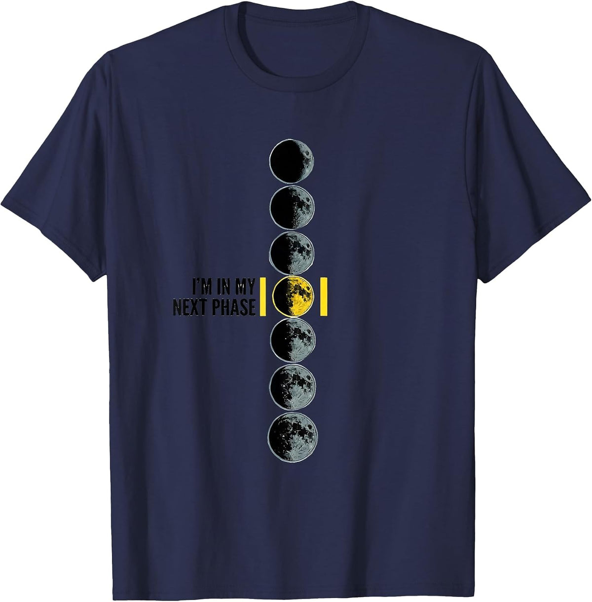 Men's I'm In My Next Phase Science Teacher Moon Phases Astronomy T-Shirt - Navy Blue