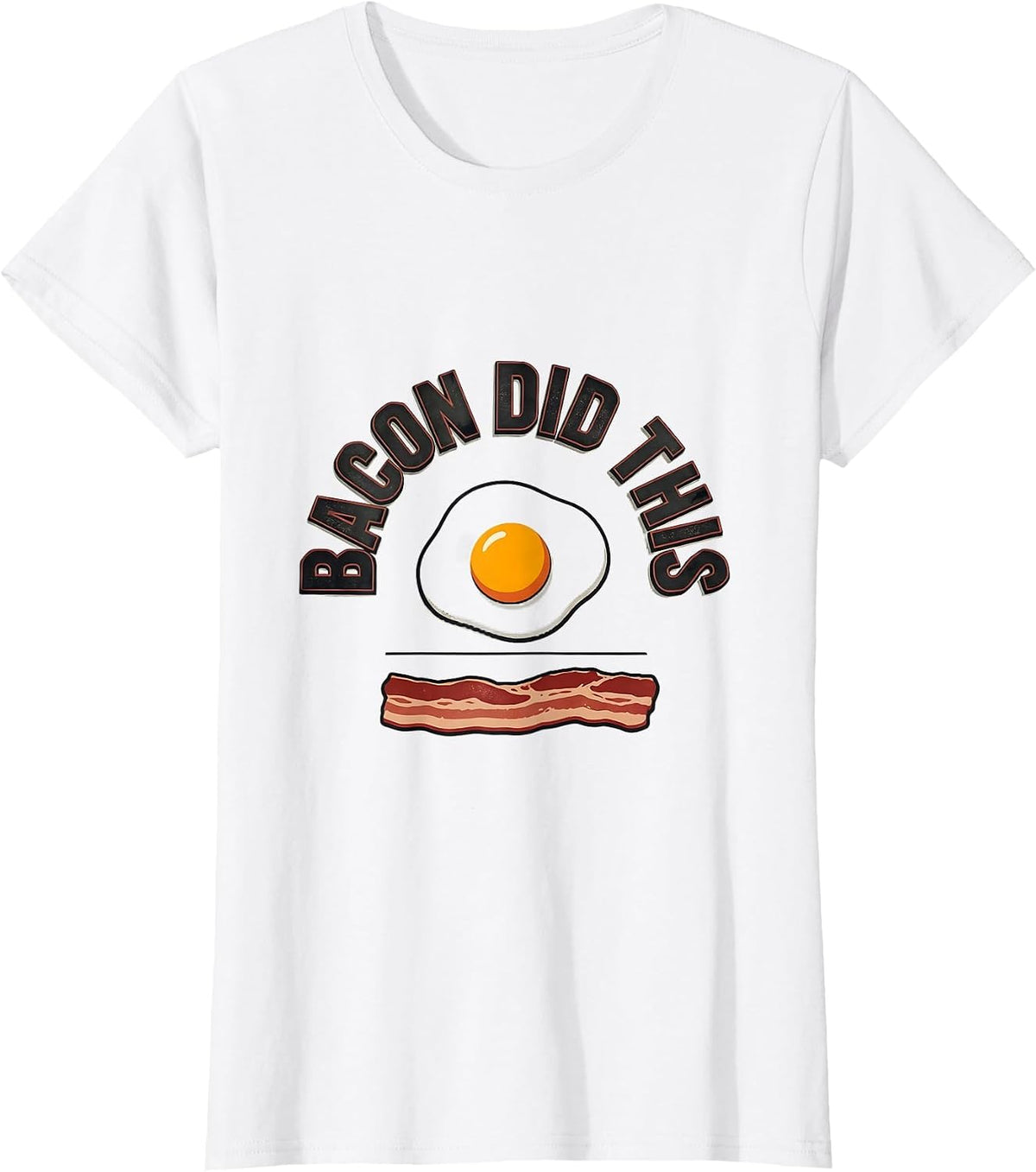 Bacon Did This Funny Carnivore Keto Diet Meat Eater Humor T-Shirt - White