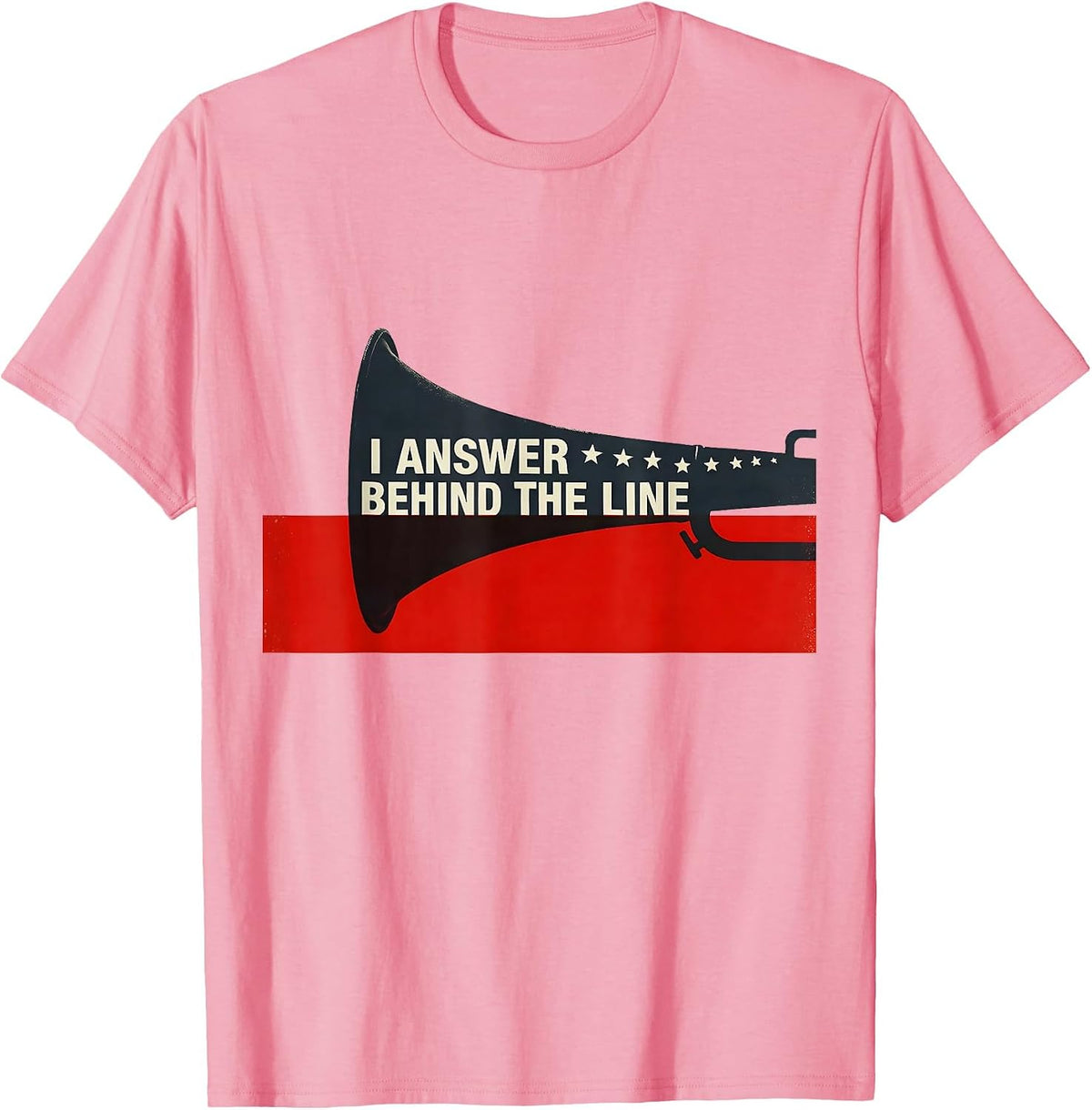 Men's I Answer Behind The Line Funny Firefighter Fire Department T-Shirt - Pink