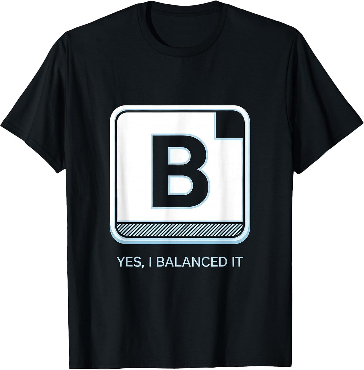 Men's Yes, I Balanced It Funny Chemistry Science Nerd Humor T-Shirt - Black