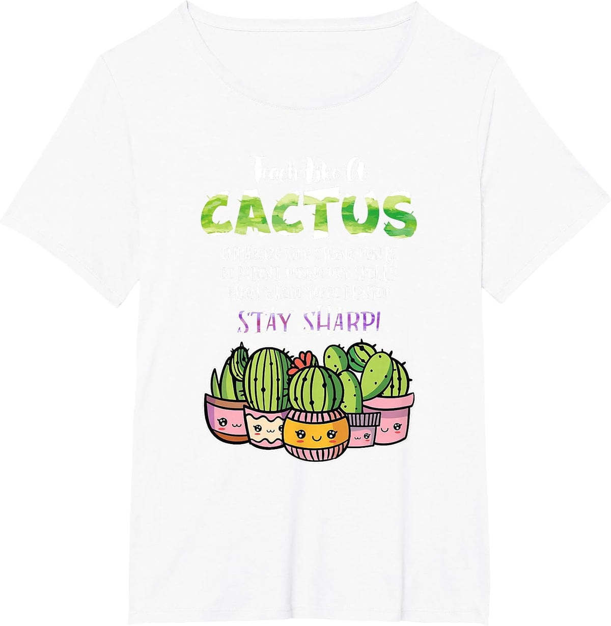 Teach Like A Cactus Classroom Teacher Back to School T-Shirt - White