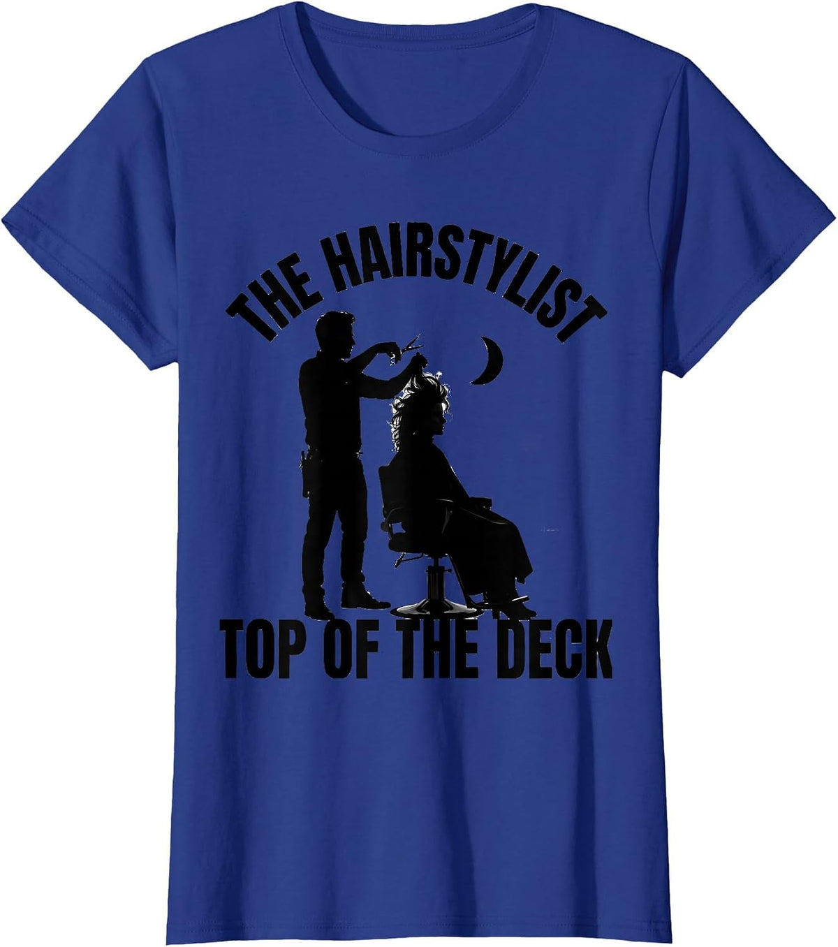 Women's The Hairstylist Top Of The Deck Gothic Humor Tarot Card Gift T-Shirt - Royal Blue