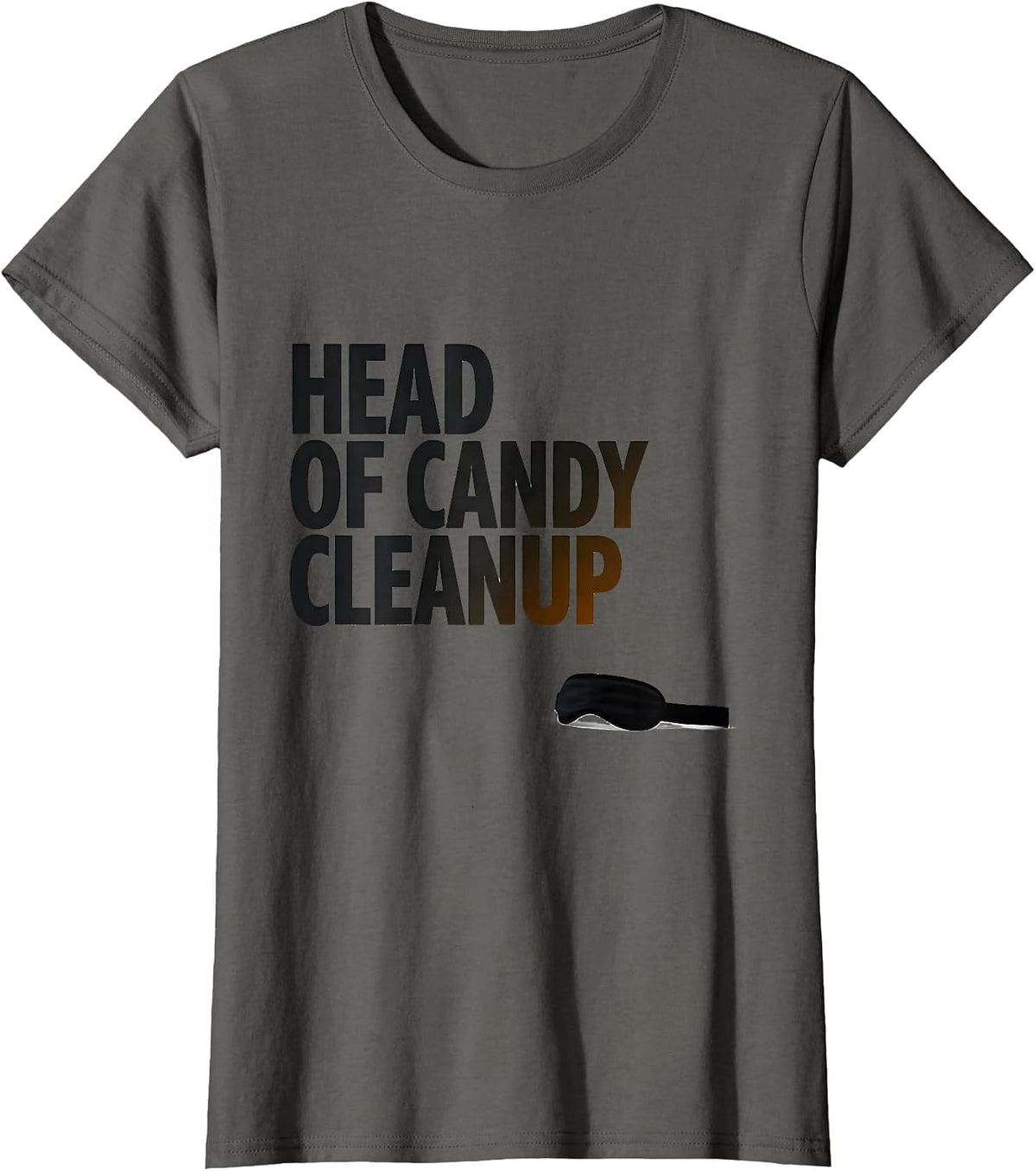 Women's Head Of Candy Cleanup Funny Cinco De Mayo Party Humor T-Shirt - Asphalt Grey