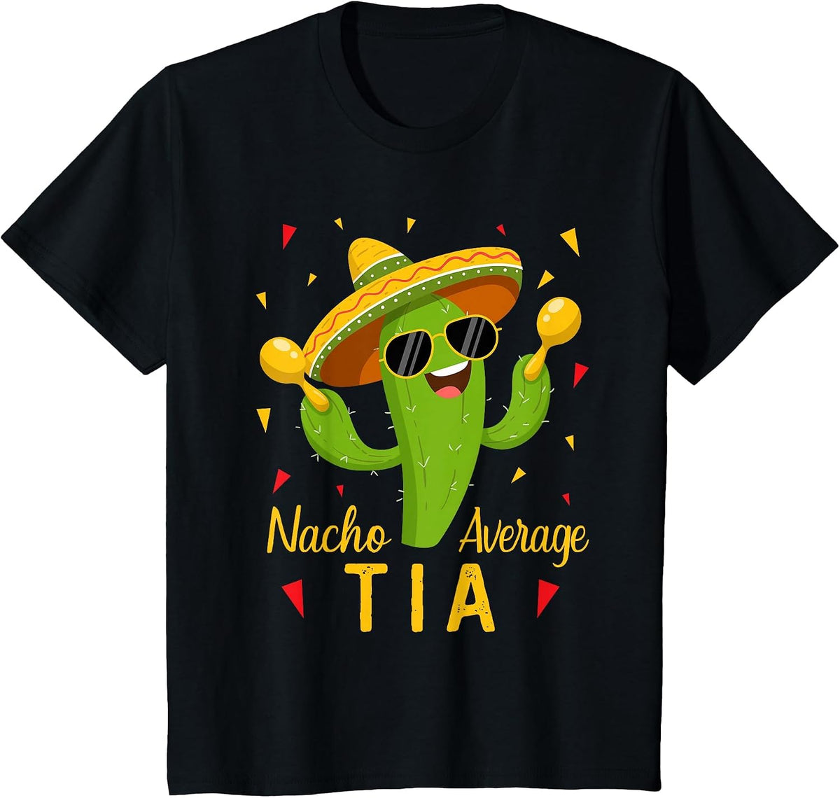 Nacho Average Tia Aunt Cinco De Mayo Fiesta Party T-Shirt - Black