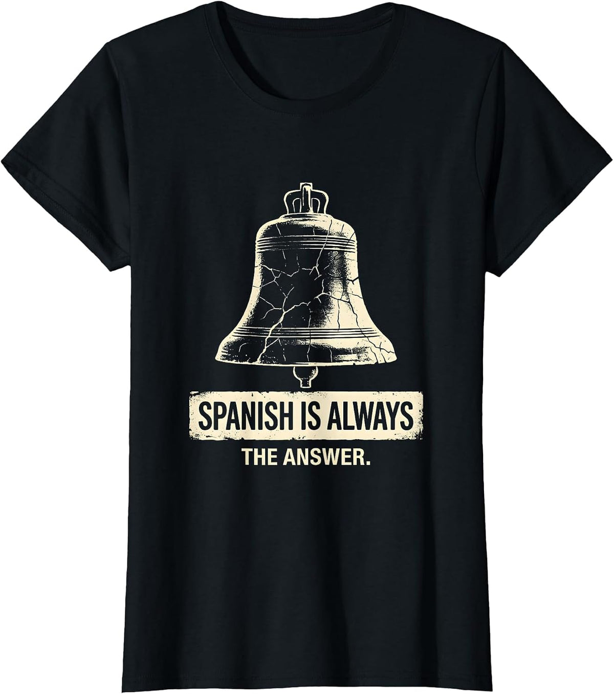 Spanish Is Always The Answer Teacher Design T-Shirt - Black