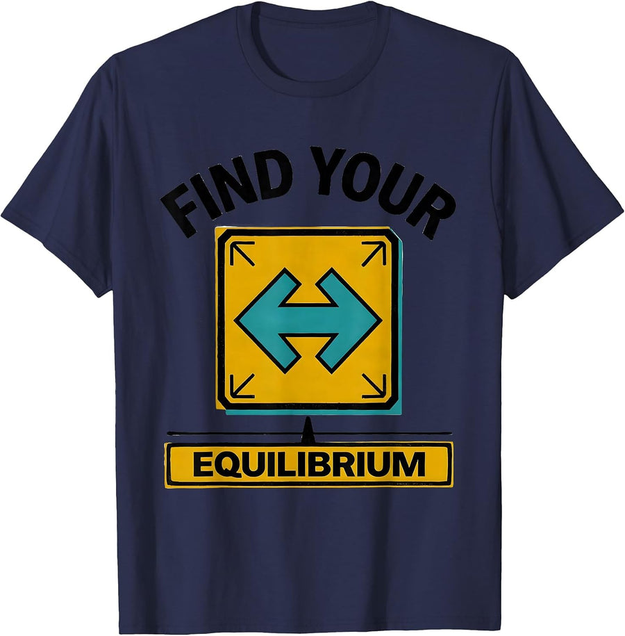 Find Your Equilibrium Funny Chemistry Science Pun Humor T-Shirt - Navy Blue