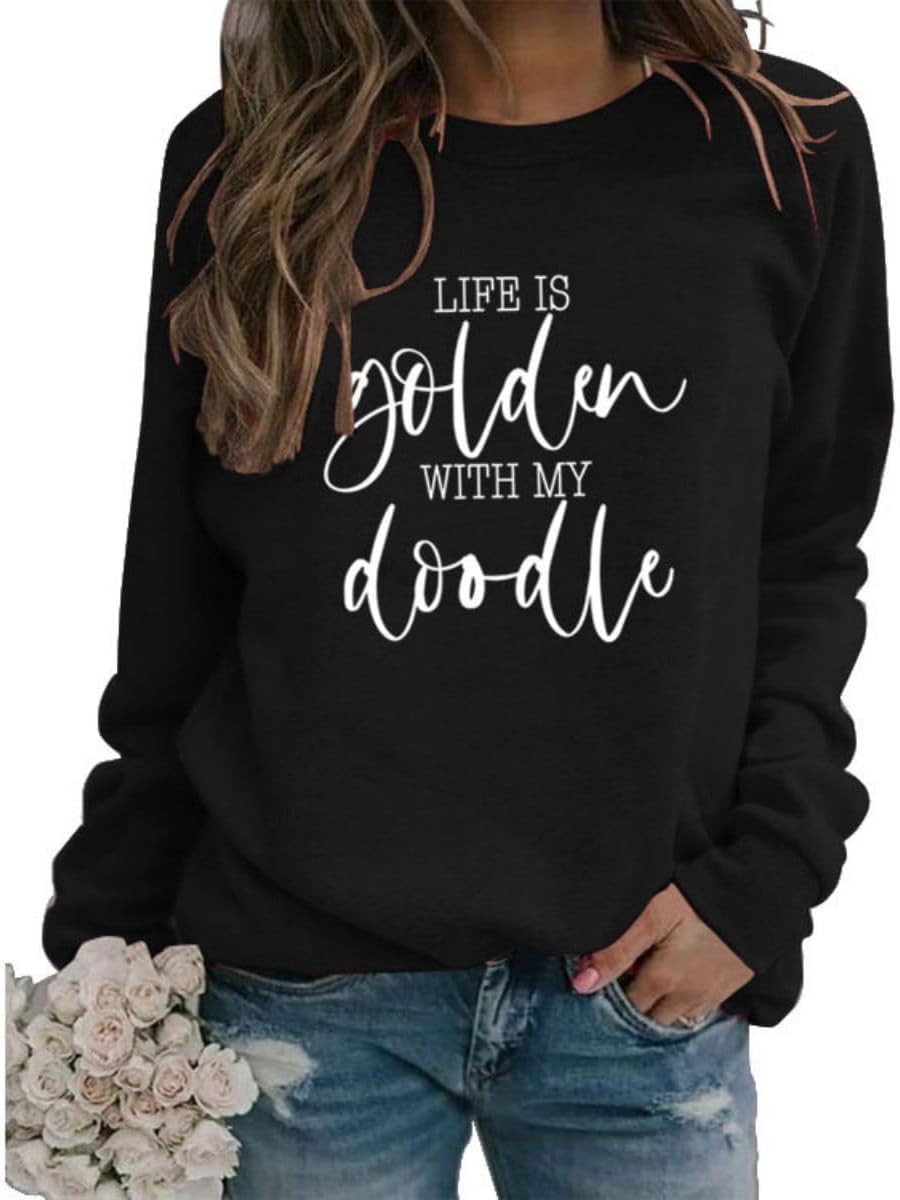 Life Is Golden With My Doodle Sweatshirt For Women Doodle Mom Crewneck Pullover Dog Lover Long Sleeve Shirts - Black