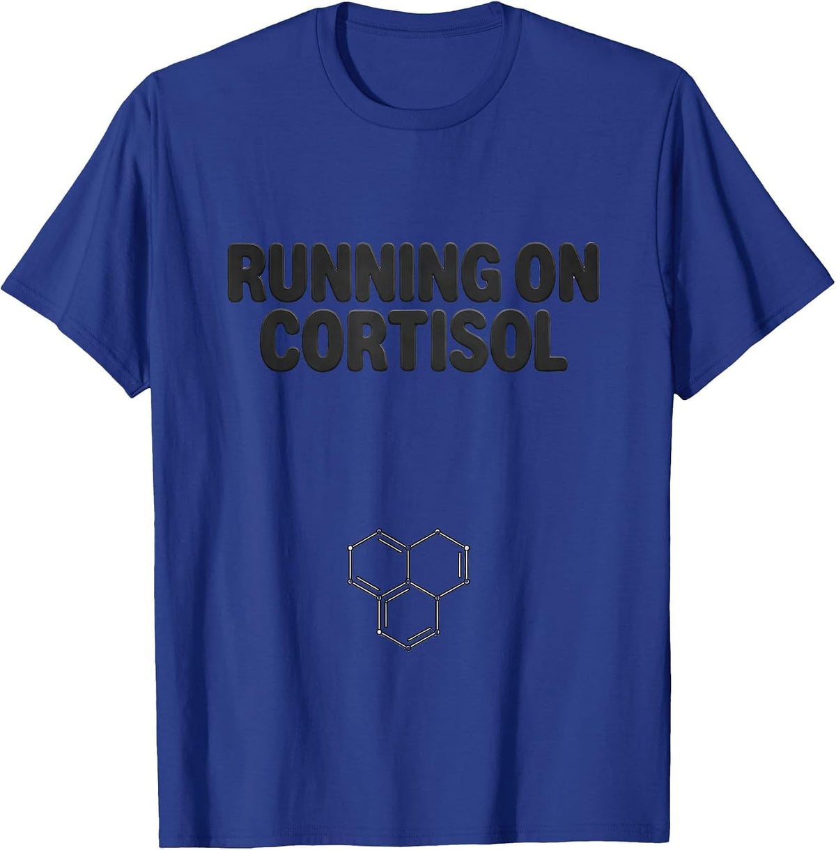 Running On Cortisol Funny Chemistry Molecule Science Humor T-Shirt - Royal Blue