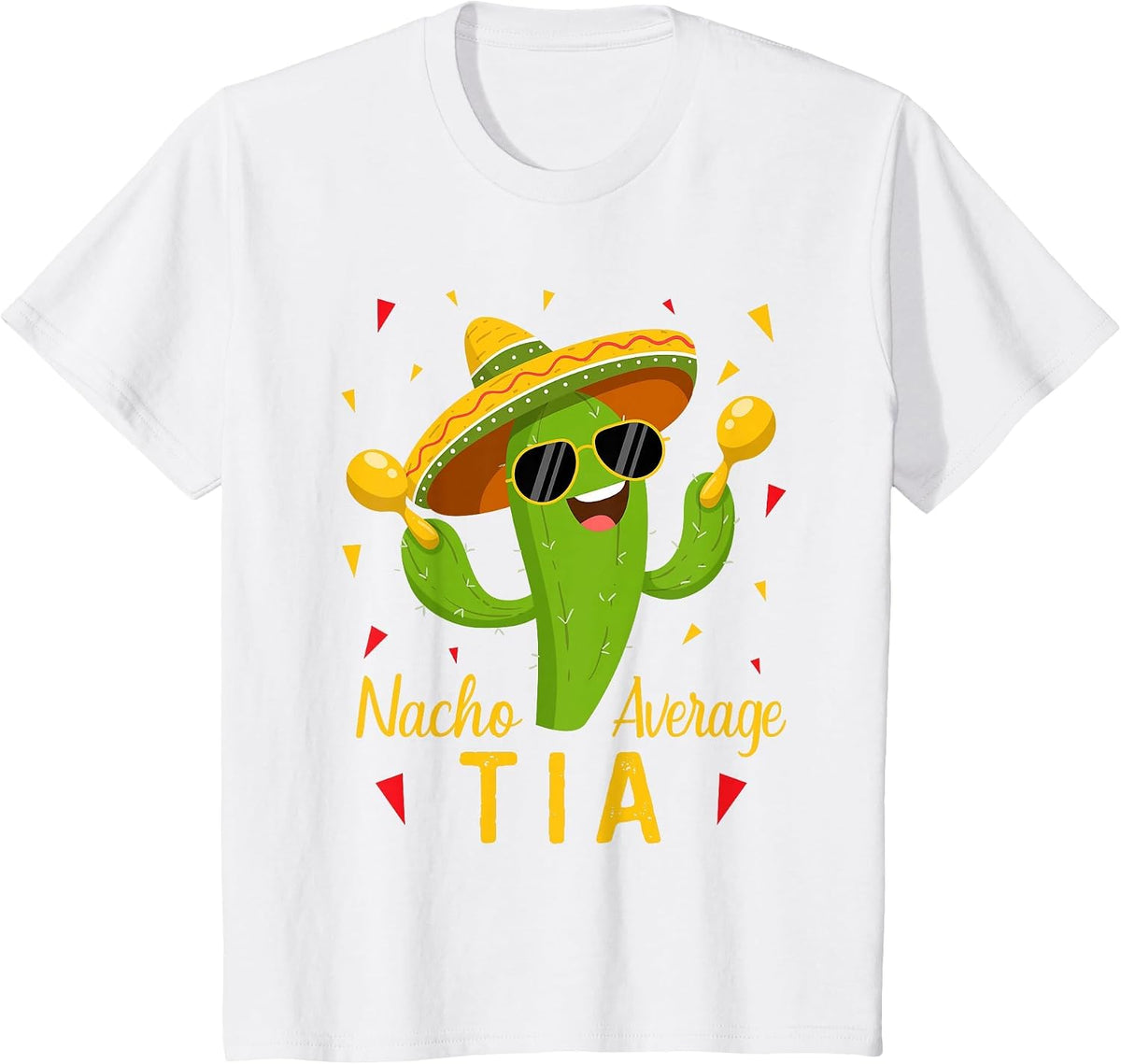 Nacho Average Tia Aunt Cinco De Mayo Fiesta Party T-Shirt - White