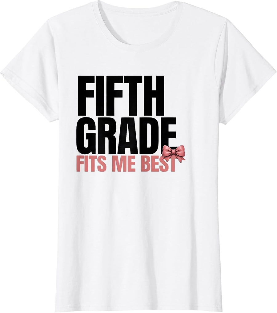 Women's Fifth Grade Fits Me Best Cute Coquette Back To School Bow T-Shirt - White