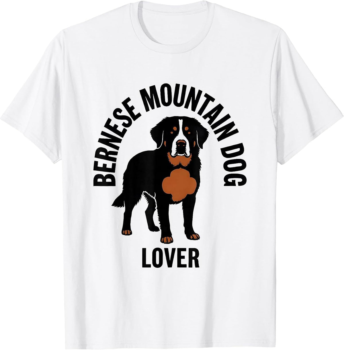Men's Bernese Mountain Dog Lover Funny Dog Owner Humor T-Shirt - White