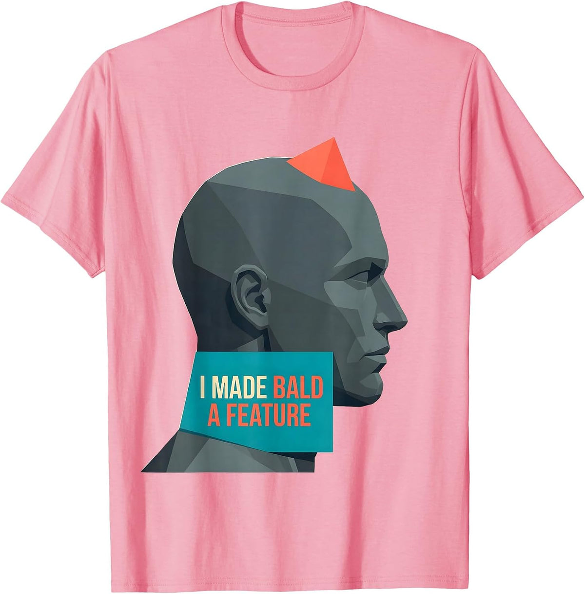 Men's I Made Bald A Feature Funny Bald Men Barber Humor T-Shirt - Pink
