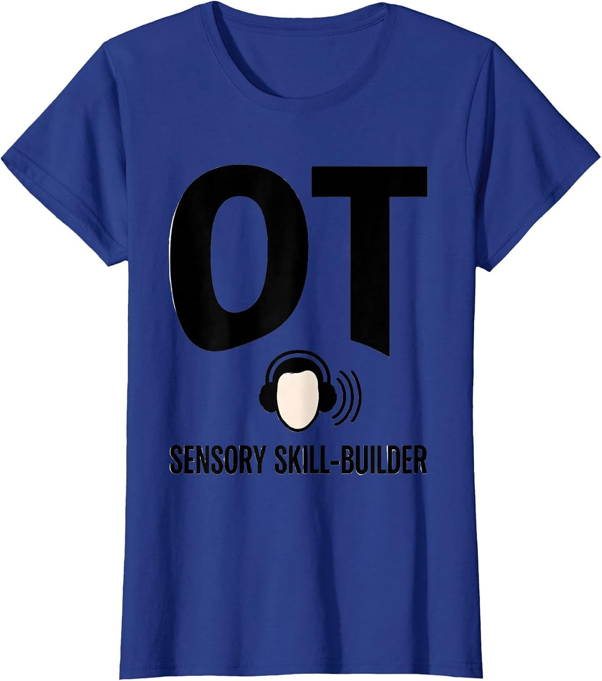 Women's OT Sensory Skill-Builder Occupational Therapy Professional T-Shirt - Royal Blue