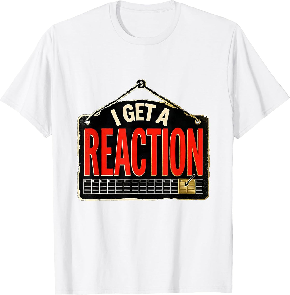 Men's I Get A Reaction Funny Chemistry Science Pun Gift T-Shirt - White