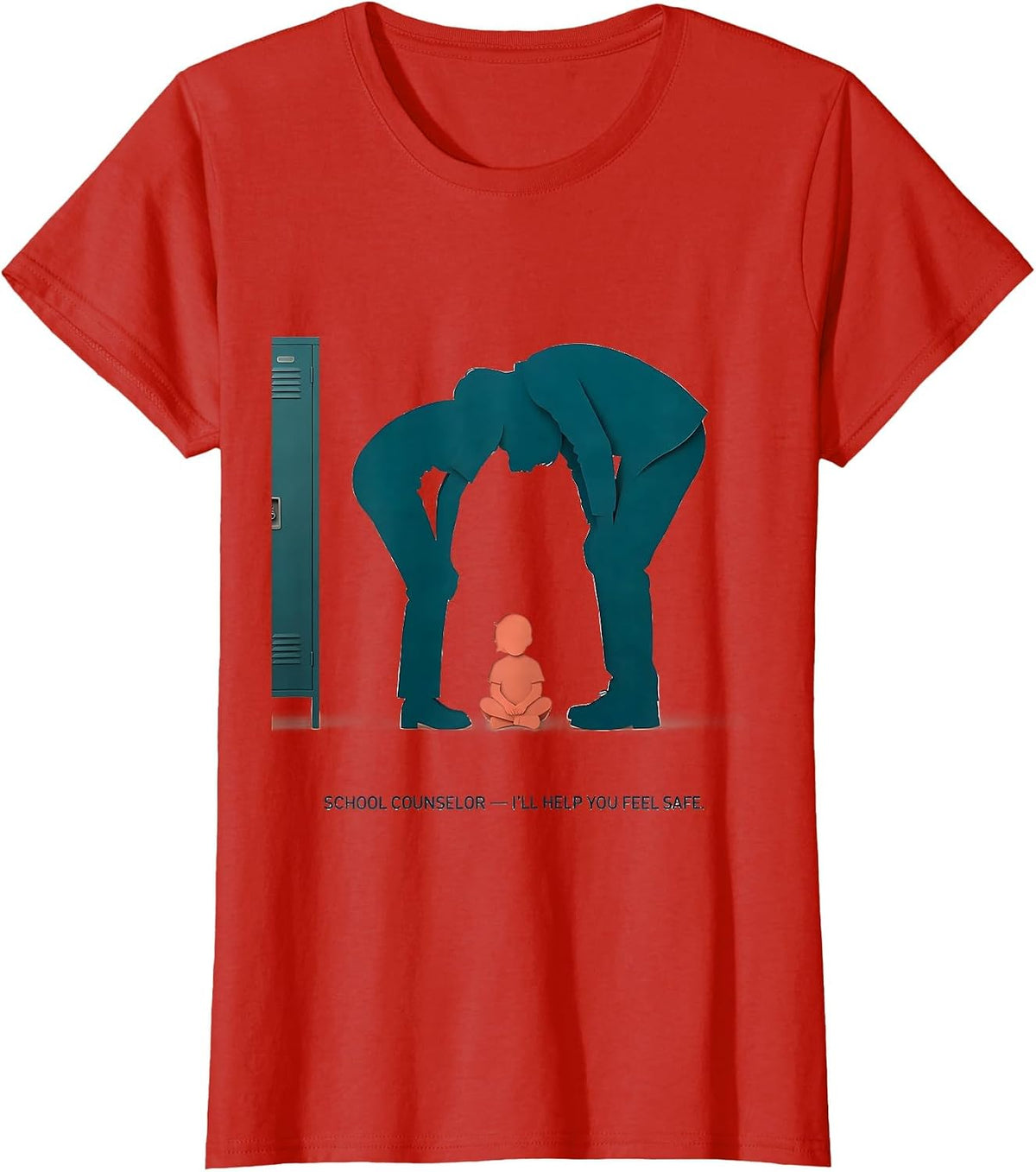 Women's School Counselor — I’ll Help You Feel Safe Support Staff T-Shirt - Red