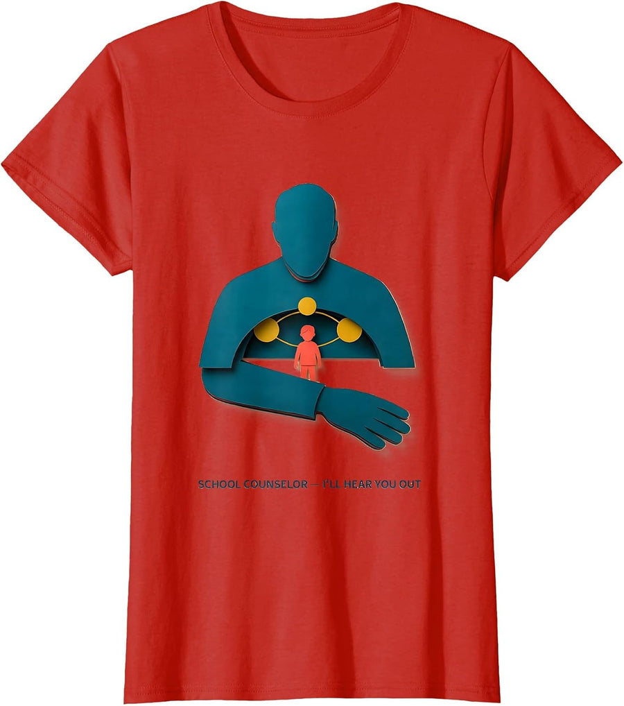 Women's School Counselor — I’ll Hear You Out Funny Social Work Humor T-Shirt - Red