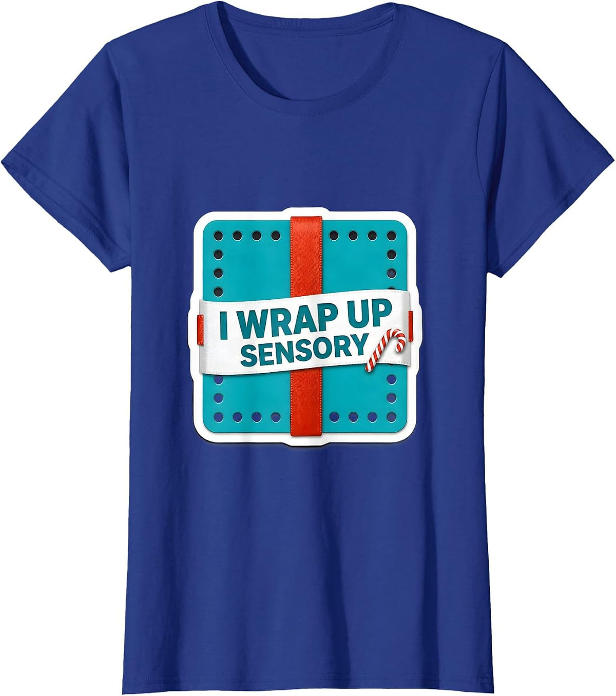 Women's I Wrap Up Sensory Occupational Therapist Christmas Holiday T-Shirt - Royal Blue