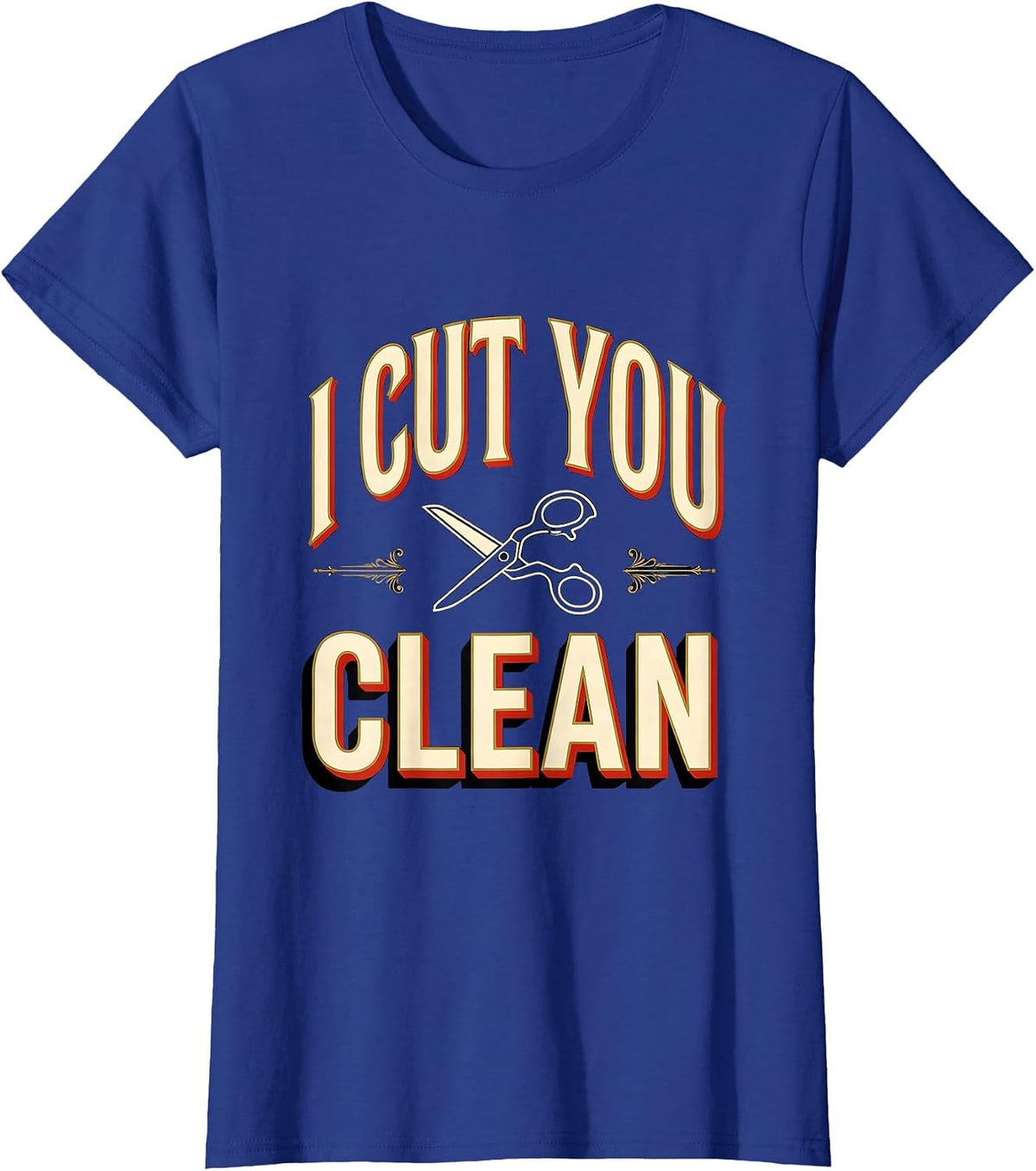 Women's I Cut You Clean Vintage Barber Humor Hairdresser Gift T-Shirt - Royal Blue