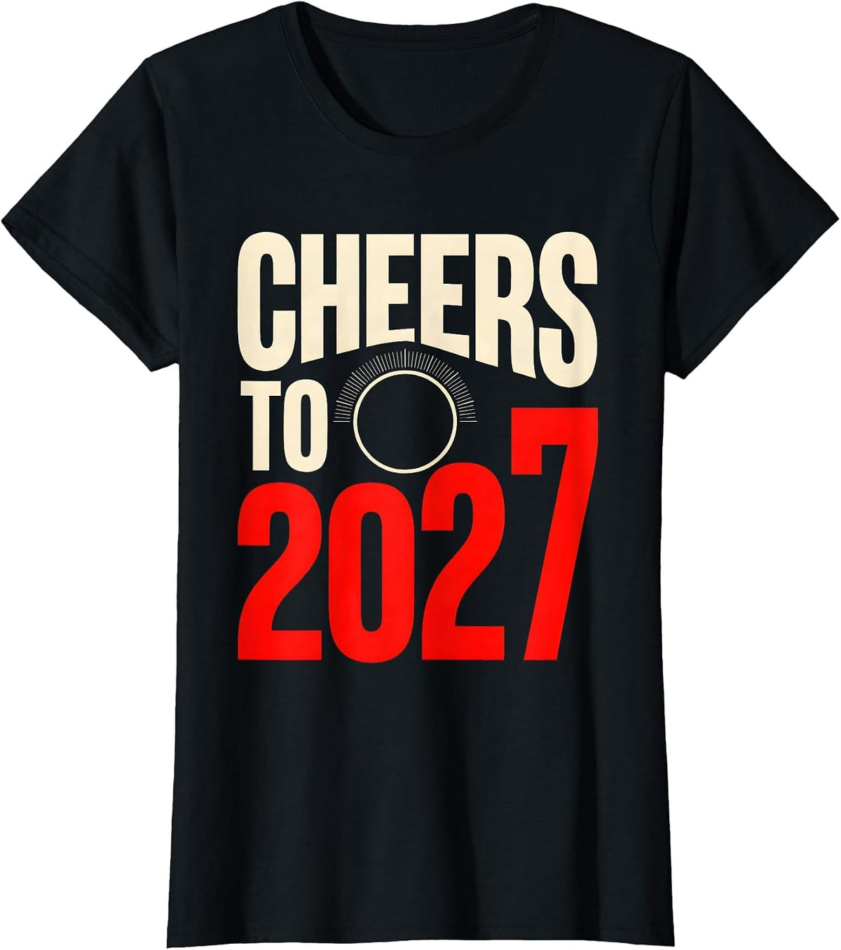 Women's Cheers To 2027 Novelty Party Countdown T-Shirt - Black