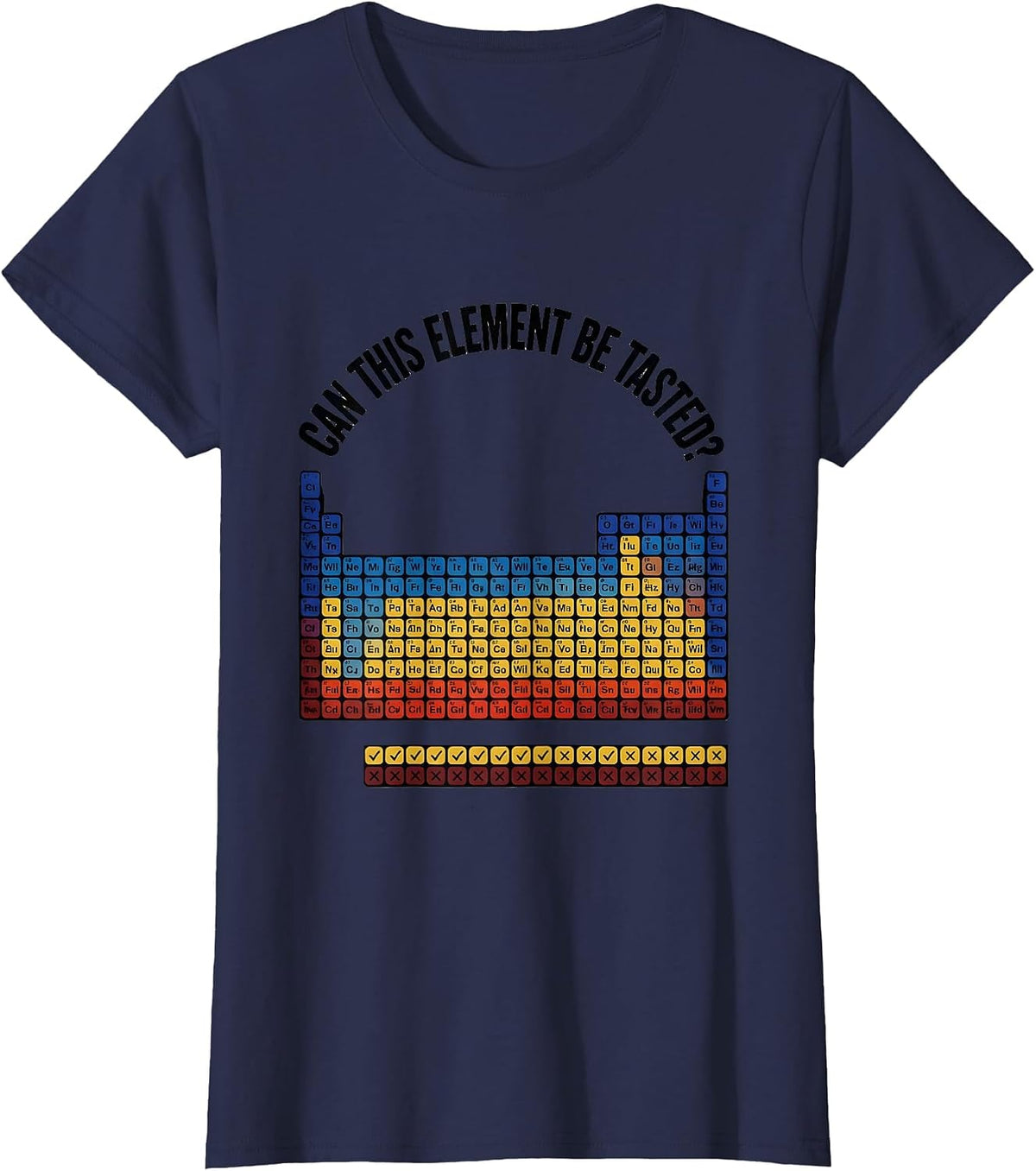Women's Can This Element Be Tasted Funny Periodic Table Chemistry T-Shirt - Navy Blue