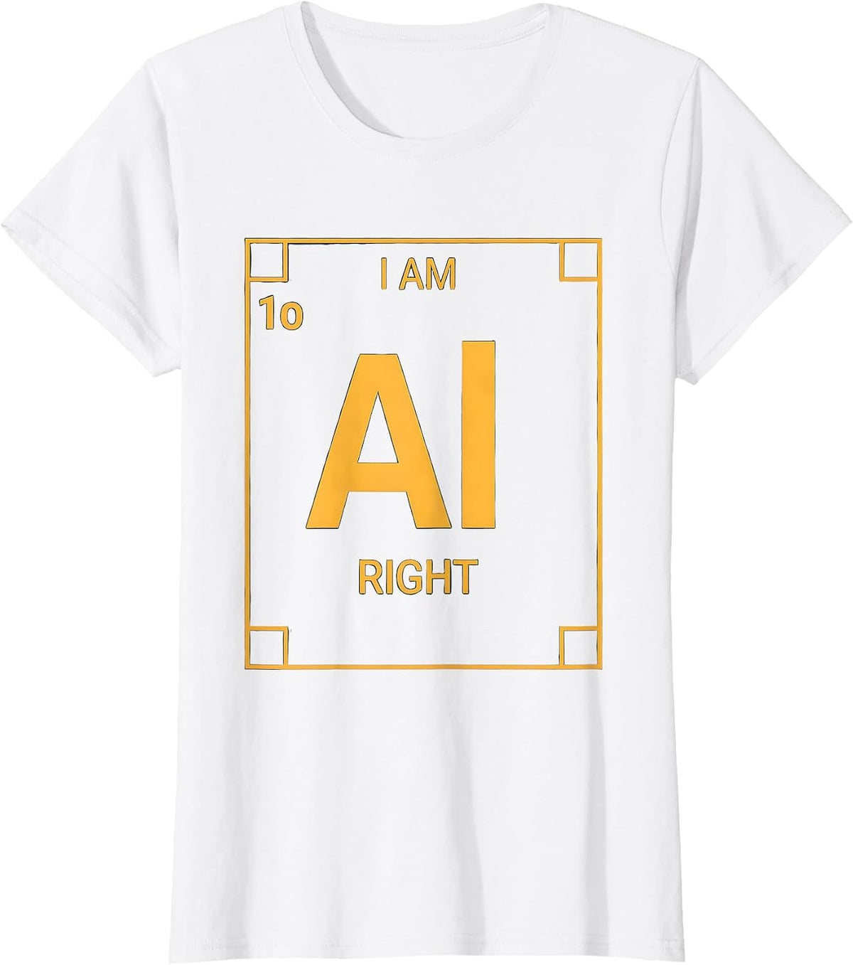 I Am Alright Funny Chemistry Pun Science Humor T-Shirt - White