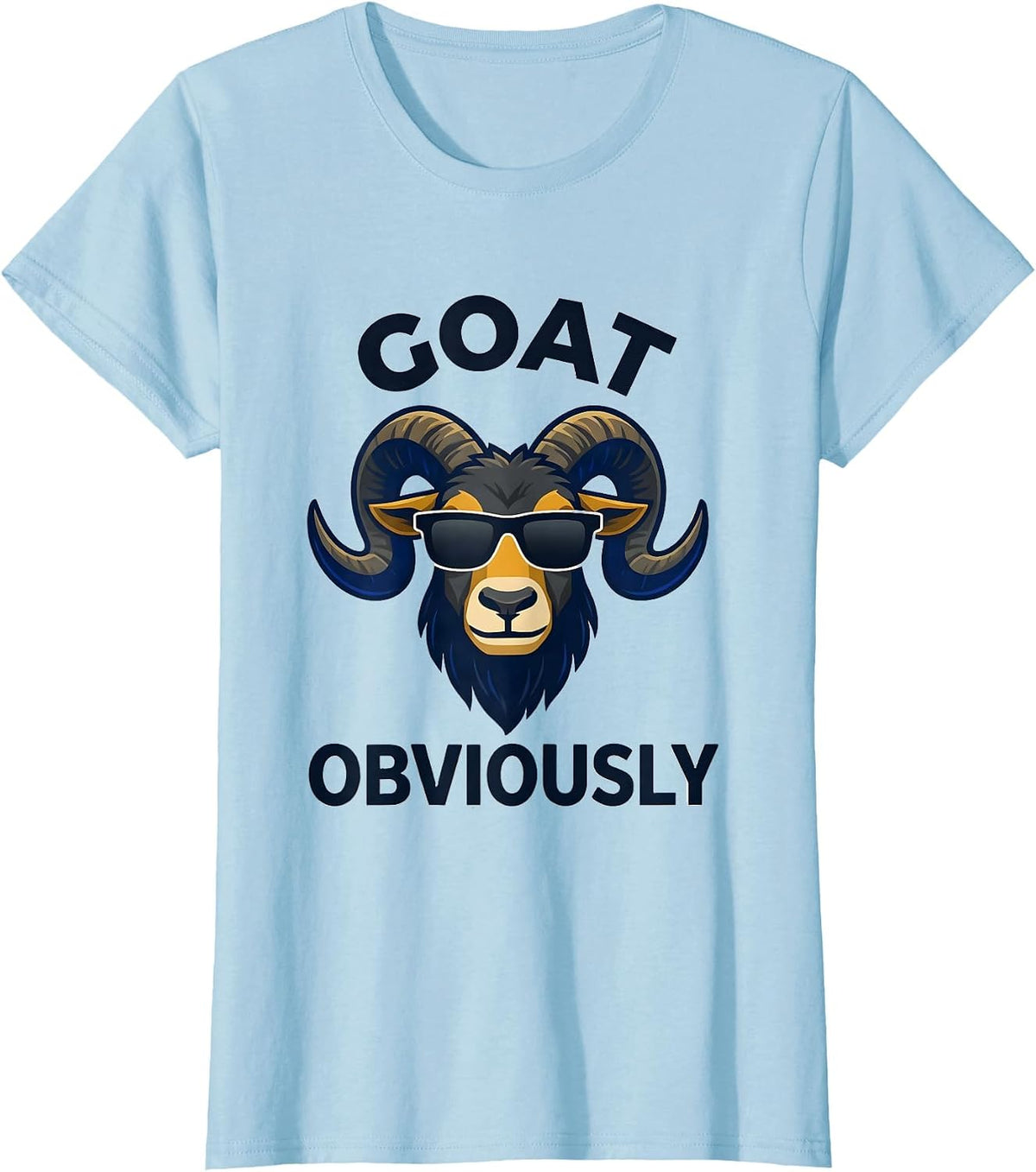 GOAT Obviously Cool Goat Mascot Humor Animal Lover Gift T-Shirt - Baby Blue