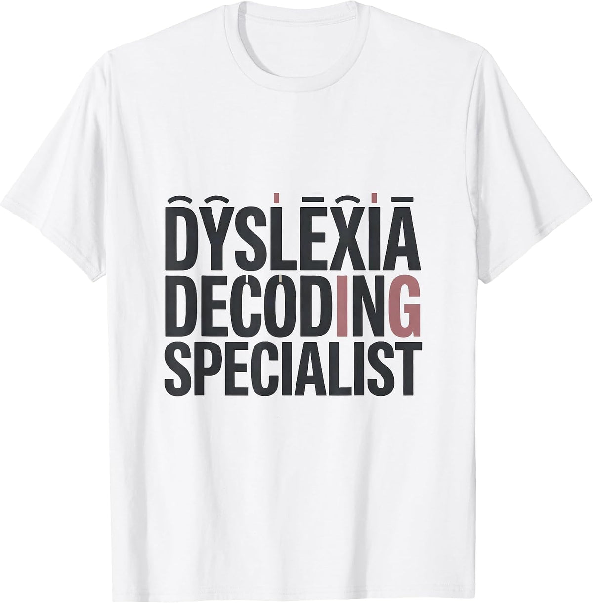 Men's Dyslexia Decoding Specialist Funny Dyslexia Teacher T-Shirt - White