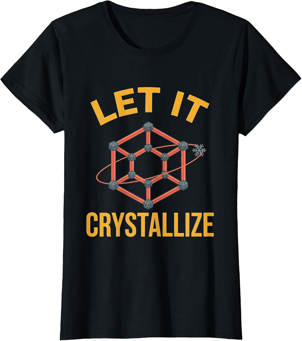 Let It Crystallize Funny Chemistry Periodic Table Nerd Humor T-Shirt - Black