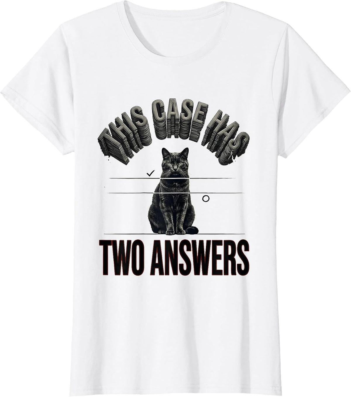 Women's This Case Has Two Answers Physics Nerd Cat Lover Science T-Shirt - White