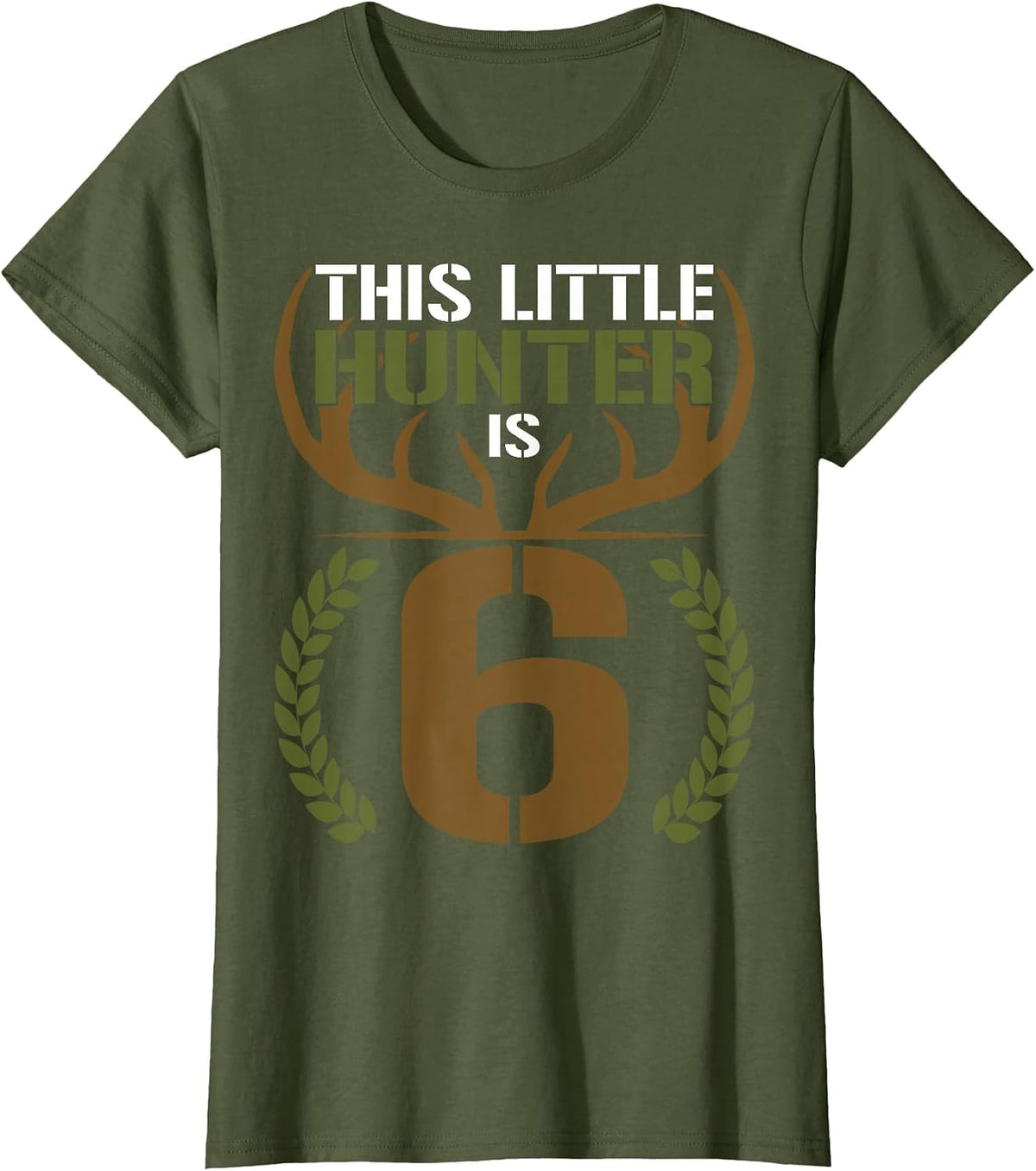 This Little Hunter is 6 Years Old 6th Birthday Deer Hunter T-Shirt - Olive Green