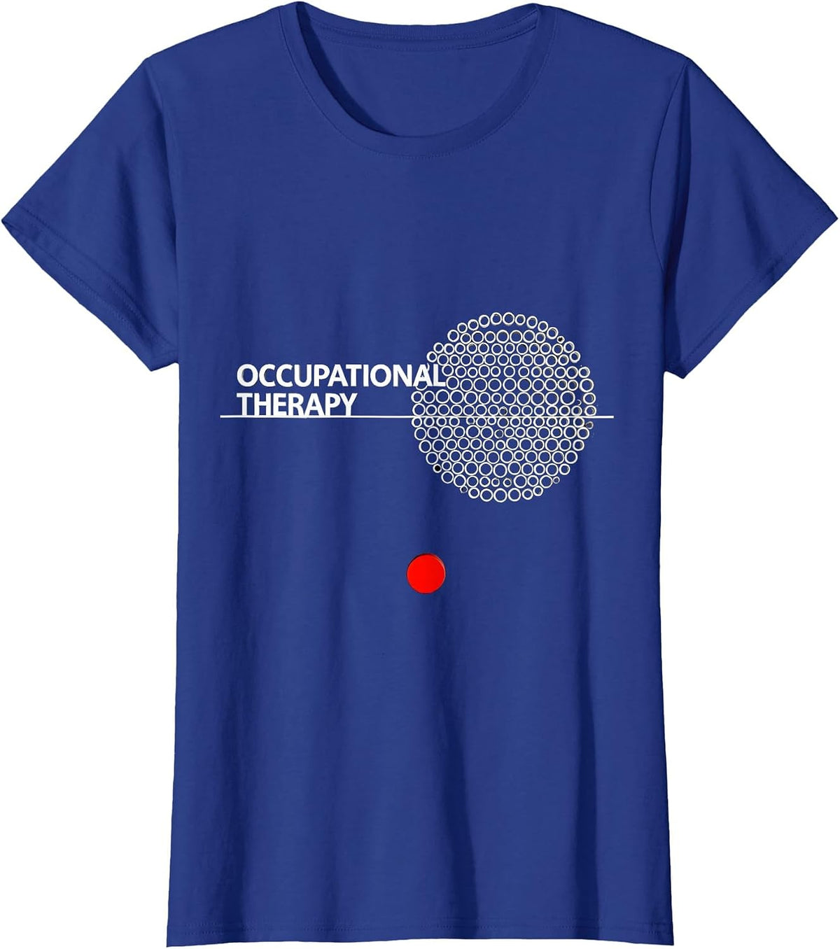 Women's Occupational Therapy Funny OT Therapist Work Wear T-Shirt - Royal Blue