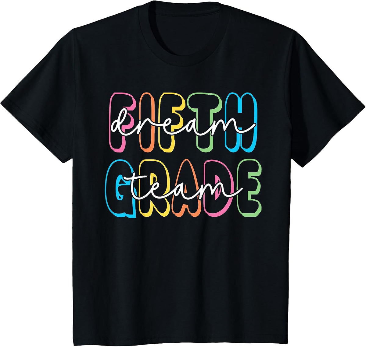 Fifth Grade Dream Team 5th Grade Teacher Back to School T-Shirt - Black